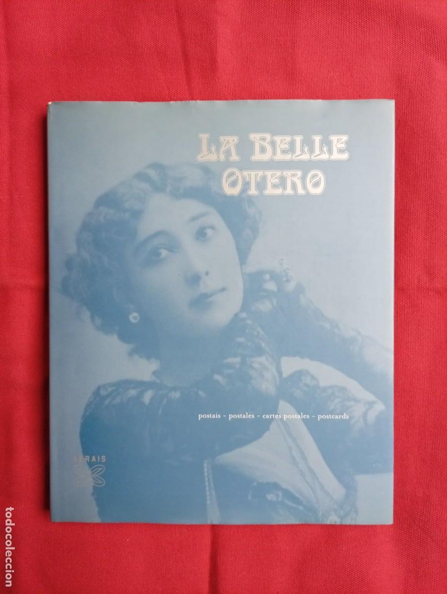 Libros: LA BELLA OTERO - POSTALES POSTAIS - ED. XERAIS - Foto 1