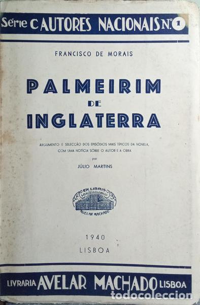 Libros: MORAIS. (Francisco de) - PALMEIRIM DE INGLATERRA. - Foto 1