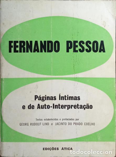 Libros: PESSOA. (Fernando) - P&Aacute;GINAS &Iacute;NTIMAS E DE AUTO-INTERPRETA&Ccedil;&Atilde;O. - Foto 1