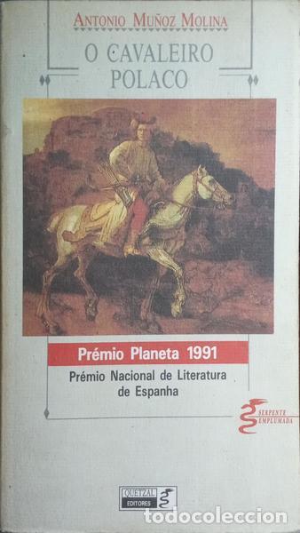 Libros: MU&Ntilde;OZ MOLINA. (Antonio) - O CAVALEIRO POLACO. - Foto 1