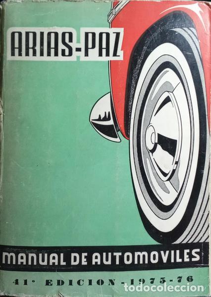Libros: ARIAS-PAZ. (Manuel) - MANUAL DE AUTOMOVILES. - Foto 1