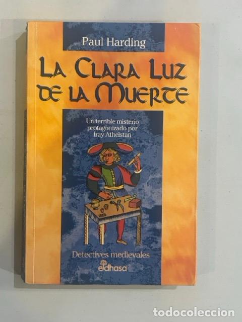 Libros: Paul Harding - La clara luz de la muerte - Foto 1