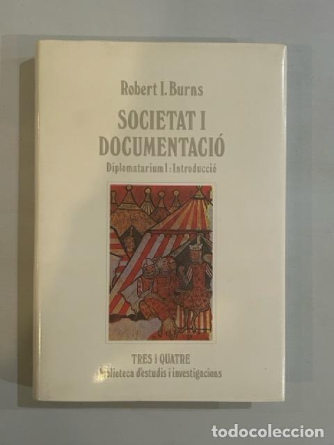 Libros: Robert I. Burns - Societat i documentaci&oacute; - Foto 1