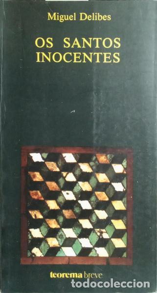 Libros: DELIBES. (Miguel) - OS SANTOS INICENTES. - Foto 1