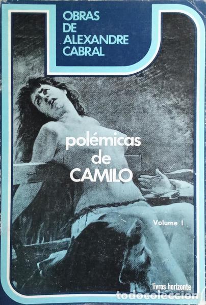 Libros: CASTELO BRANCO. (Camilo) e Alexandre Cabral. - POL&Eacute;MICAS DE CAMILO CASTELO BRANCO. [VOL. I] - Foto 1