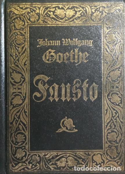 Libros: GOETHE. (Johann Wolfgang von) - FAUSTO. [EDI.] - Foto 1