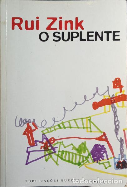 Libros: ZINK. (Rui) - O SUPLENTE. - Foto 1