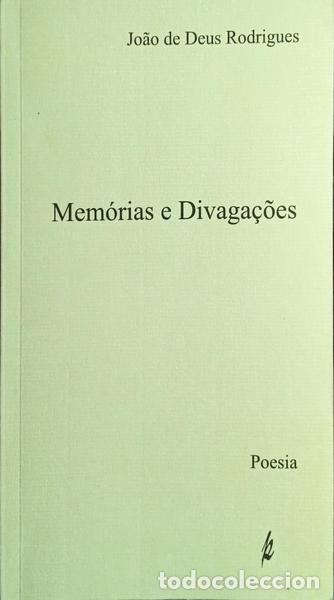 Libros: DEUS RODRIGUES. (Jo&atilde;o de) - MEM&Oacute;RIAS E DIVAGA&Ccedil;&Otilde;ES. - Foto 1