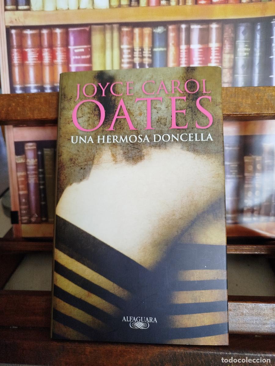 Libros: Una hermosa doncella - Oates, Joyce Carol - Foto 1