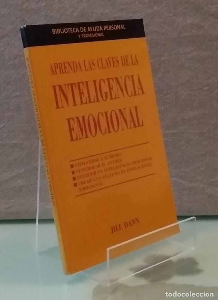 Libros: Aprenda las claves de la inteligencia emocional (como NUEVO) - Jill Dann - Foto 1
