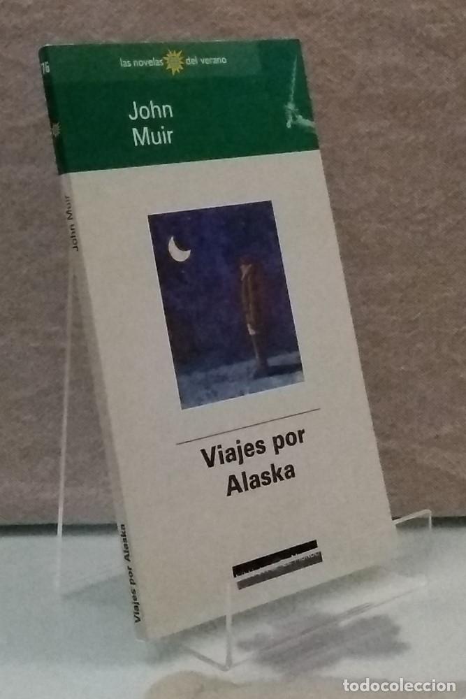 Libros: Viajes por Alaska - John Muir - Foto 1