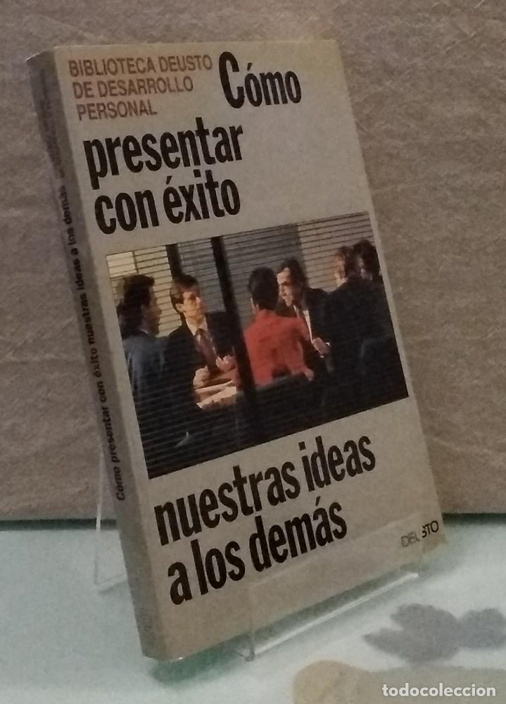 Libros: C&oacute;mo presentar con &eacute;xito nuestras ideas a los dem&aacute;s - vvaa - Foto 1