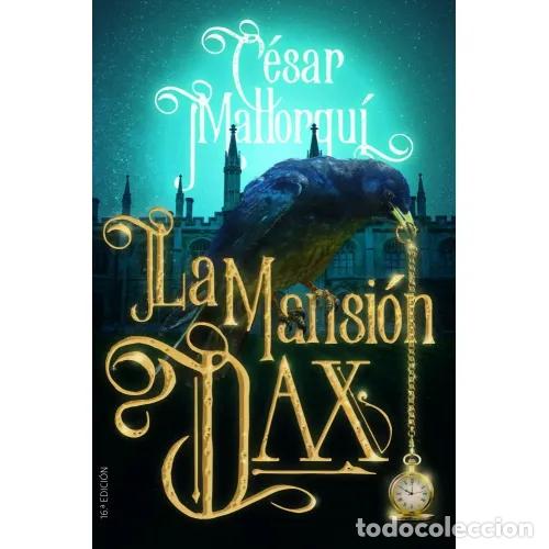 Libros: LA MANSI&Oacute;N DAX - MALLORQU&Iacute;, C&Eacute;SAR - Foto 1