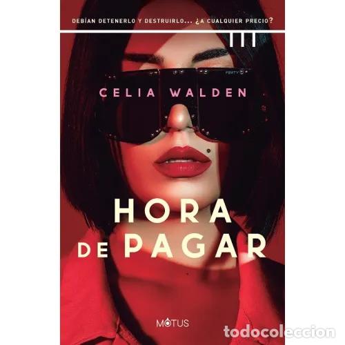 Libros: HORA DE PAGAR - WALDEN, CELIA - Foto 1