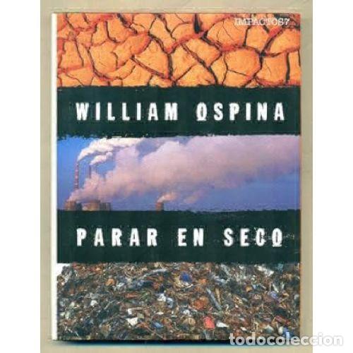 Libros: PARAR EN SECO - OSPINA, WILLIAM - Foto 1