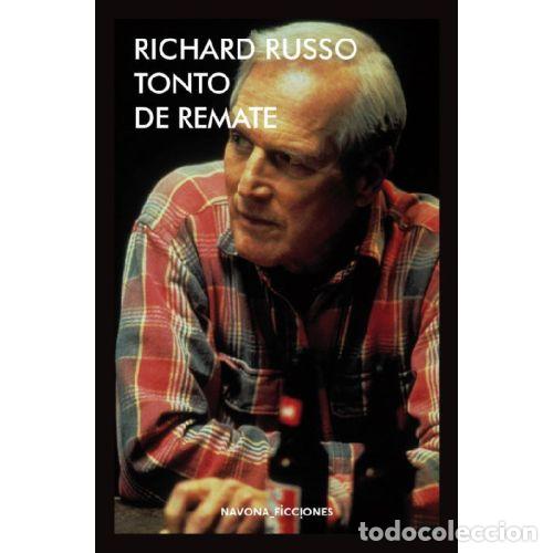 Libros: TONTO DE REMATE - RUSSO, RICHARD - Foto 1