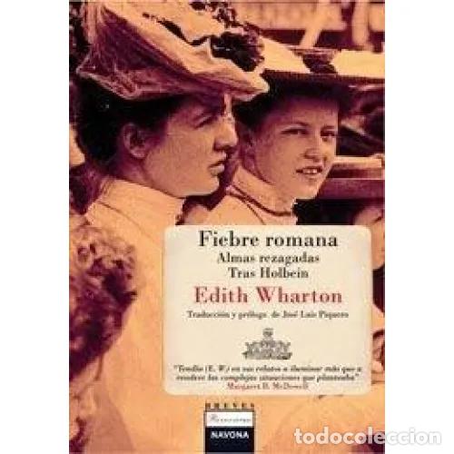 Libros: FIEBRE ROMANA. ALMAS REZAGADAS - WHARTON, EDITH - Foto 1
