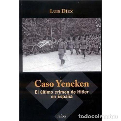 Libros: CASO YENCKEN - D&Iacute;EZ &Aacute;LVAREZ, LUIS - Foto 1