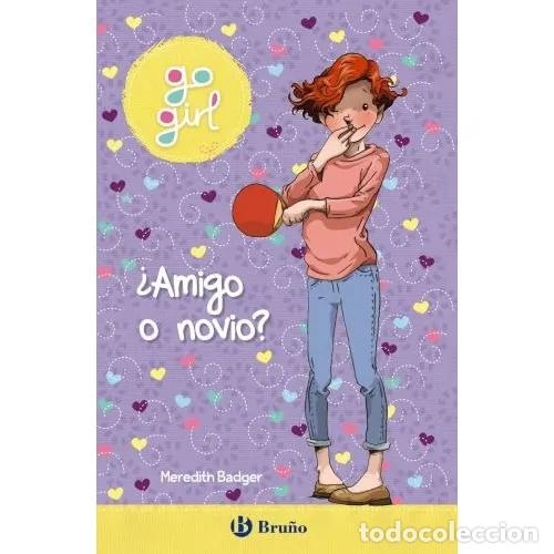 Livros em segunda m&atilde;o: GO GIRL 2. &iquest;AMIGO O NOVIO? - BADGER, MEREDITH