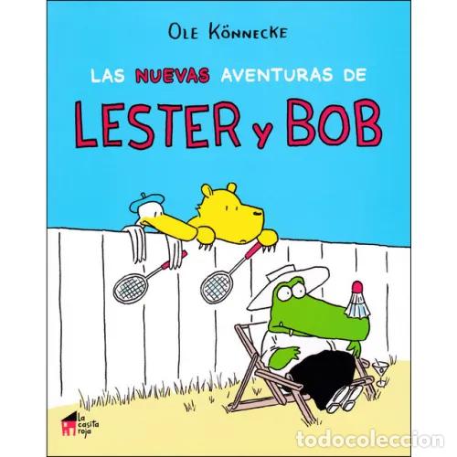 B&uuml;cher: LAS NUEVAS AVENTURAS DE LESTER Y BOB - K&Ouml;NNECKE, OLE