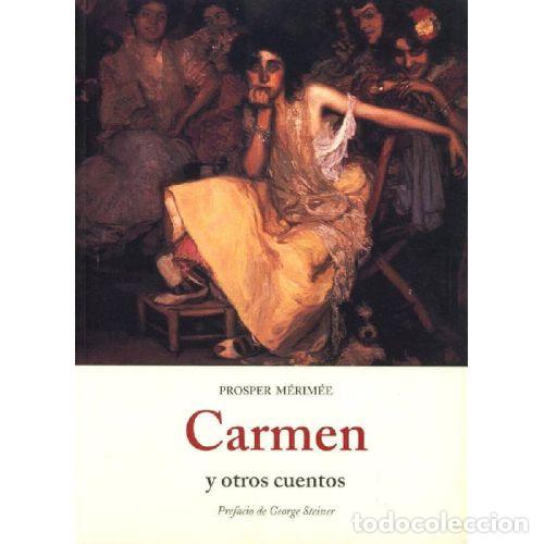 Libros: CARMEN Y OTROS CUENTOS - M&Eacute;RIM&Eacute;E, PROSPER - Foto 1