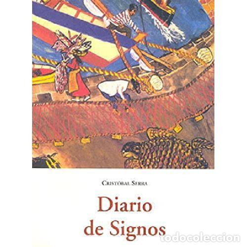 Libros: DIARIO DE SIGNOS - SERRA, CRIST&Oacute;BAL - Foto 1