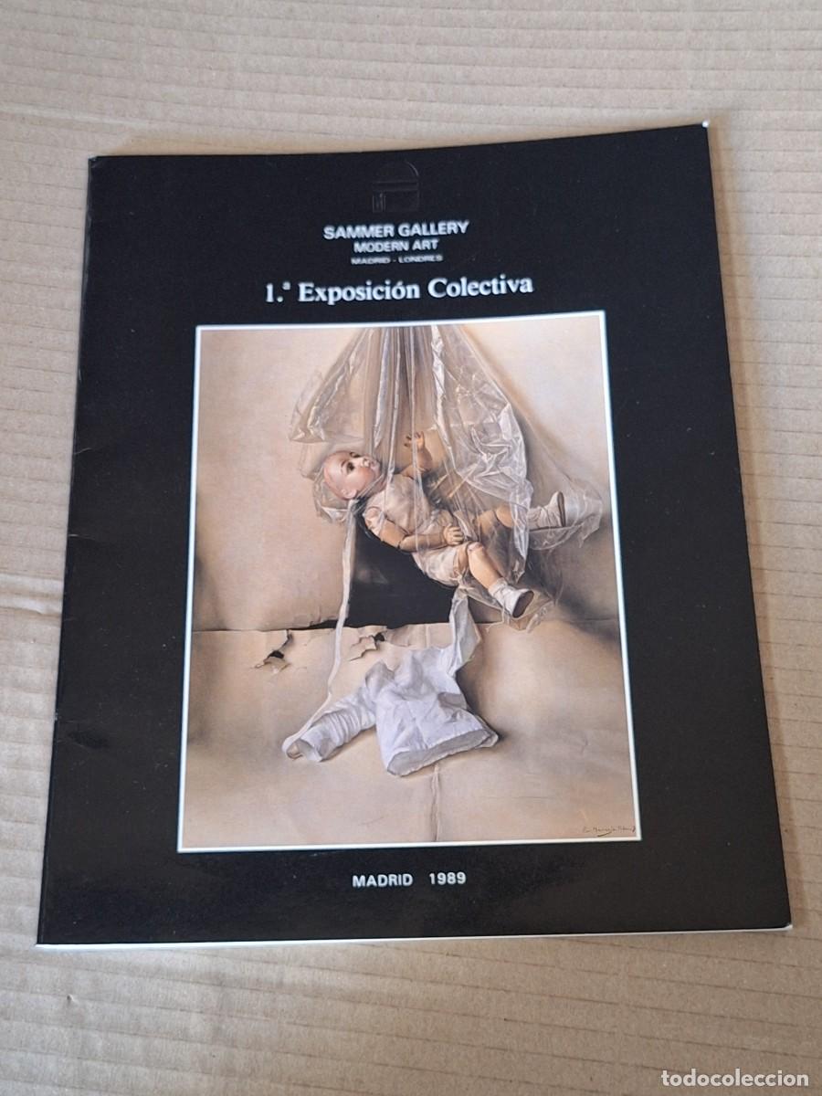 Libros: 1.&ordf; Exposici&oacute;n Colectiva. Sammer Gallery . Madrid 1989 - Foto 1