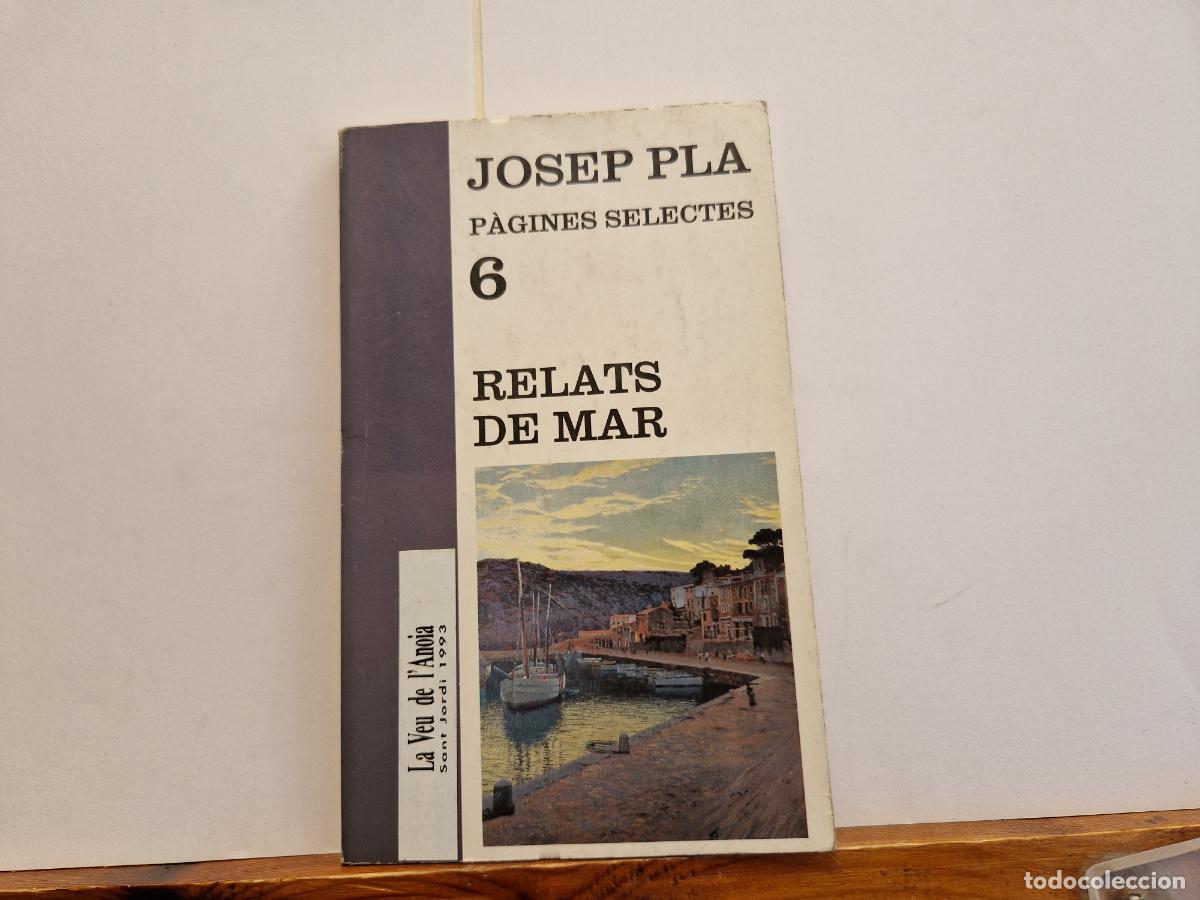 Libros: JOSEP PLA. PAGINES SELECTES 6. RELATS DE MAR. - Foto 1