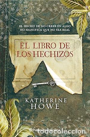 Libros: EL LIBRO DE LOS HECHIZOS - Howe,Katherine - Foto 1