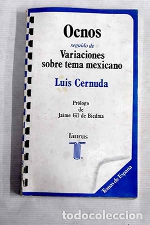 Libros: OCNOS seguido de VARIACIONES SOBRE TEMA MEXICANO - Cernuda,Luis - Foto 1
