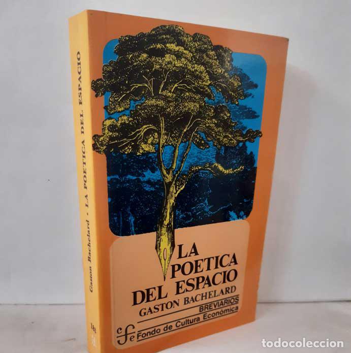 Libros: LA PO&Eacute;TICA DEL ESPACIO - BACHELARD, GASTON - Foto 1