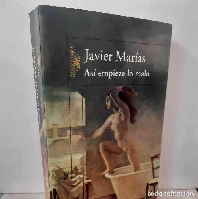 Libros: AS&Iacute; EMPIEZA LO MALO - MAR&Iacute;AS, JAVIER - Foto 1