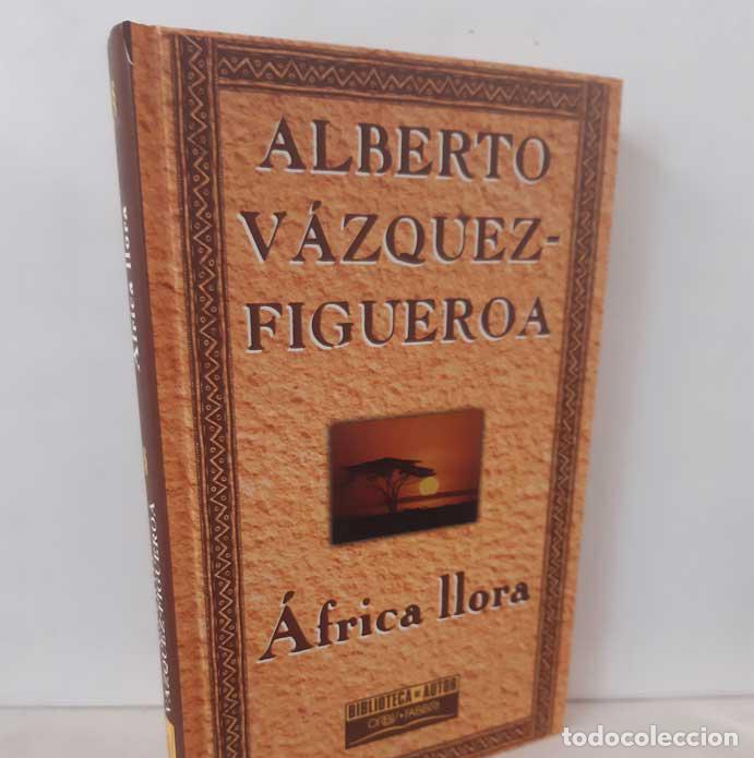 Libros: &Aacute;FRICA LLORA - V&Aacute;ZQUEZ-FIGUEROA, ALBERTO - Foto 1
