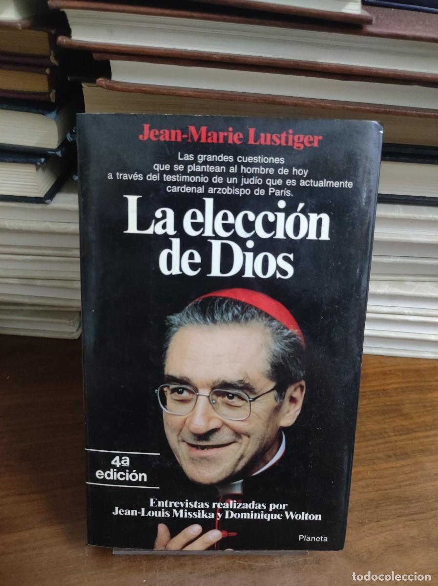Libros: La elecci&oacute;n de Dios. Jean-Marie Lustiger - Foto 1