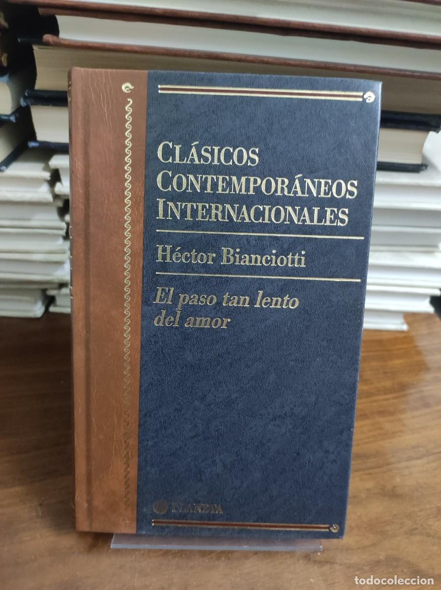 Libros: EL PASO TAN LENTO DEL AMOR HECTOR BIANCIOTTI - Foto 1
