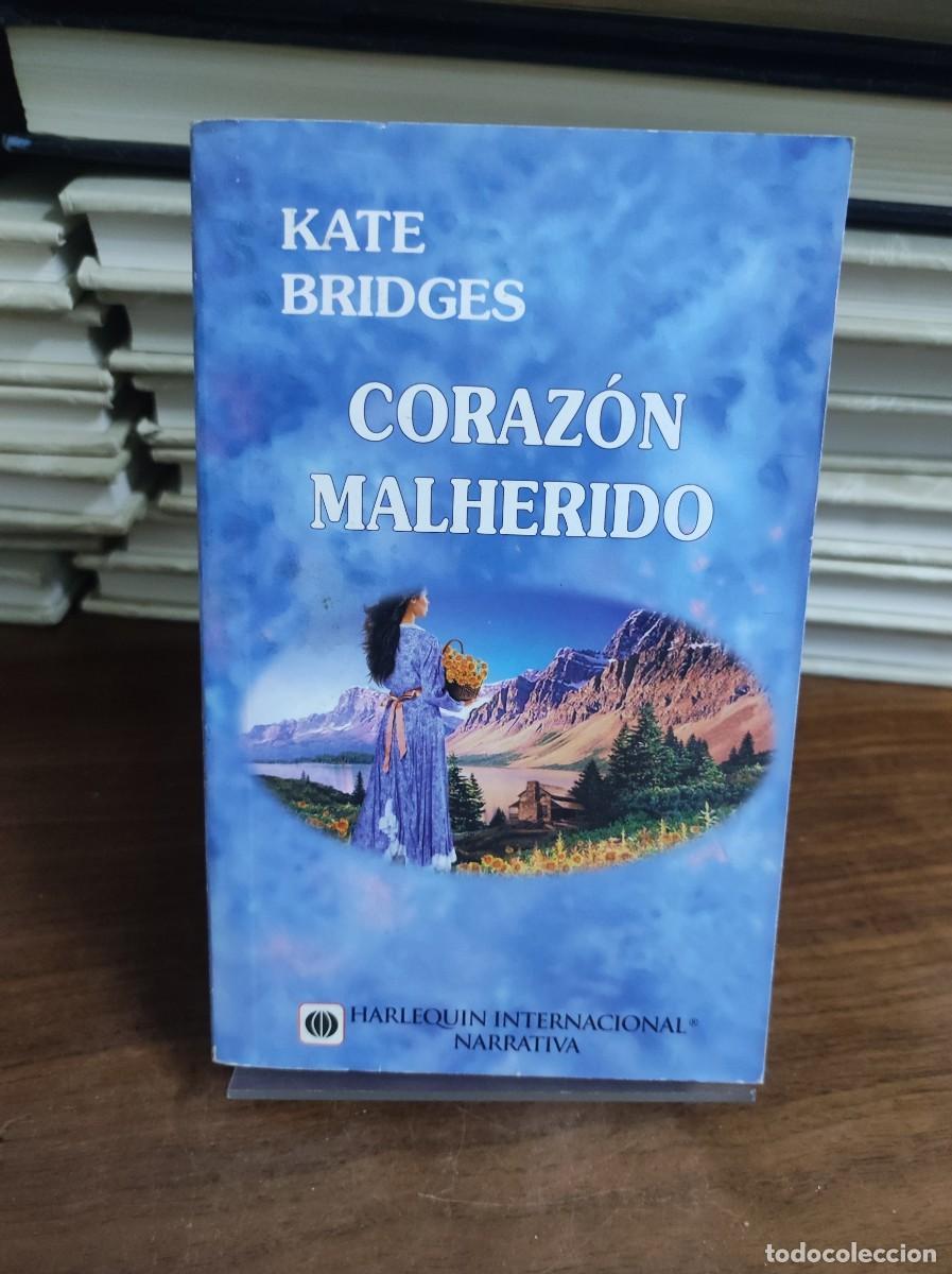 Libros: CORAZON MALHERIDO KATE BRIDGES - Foto 1