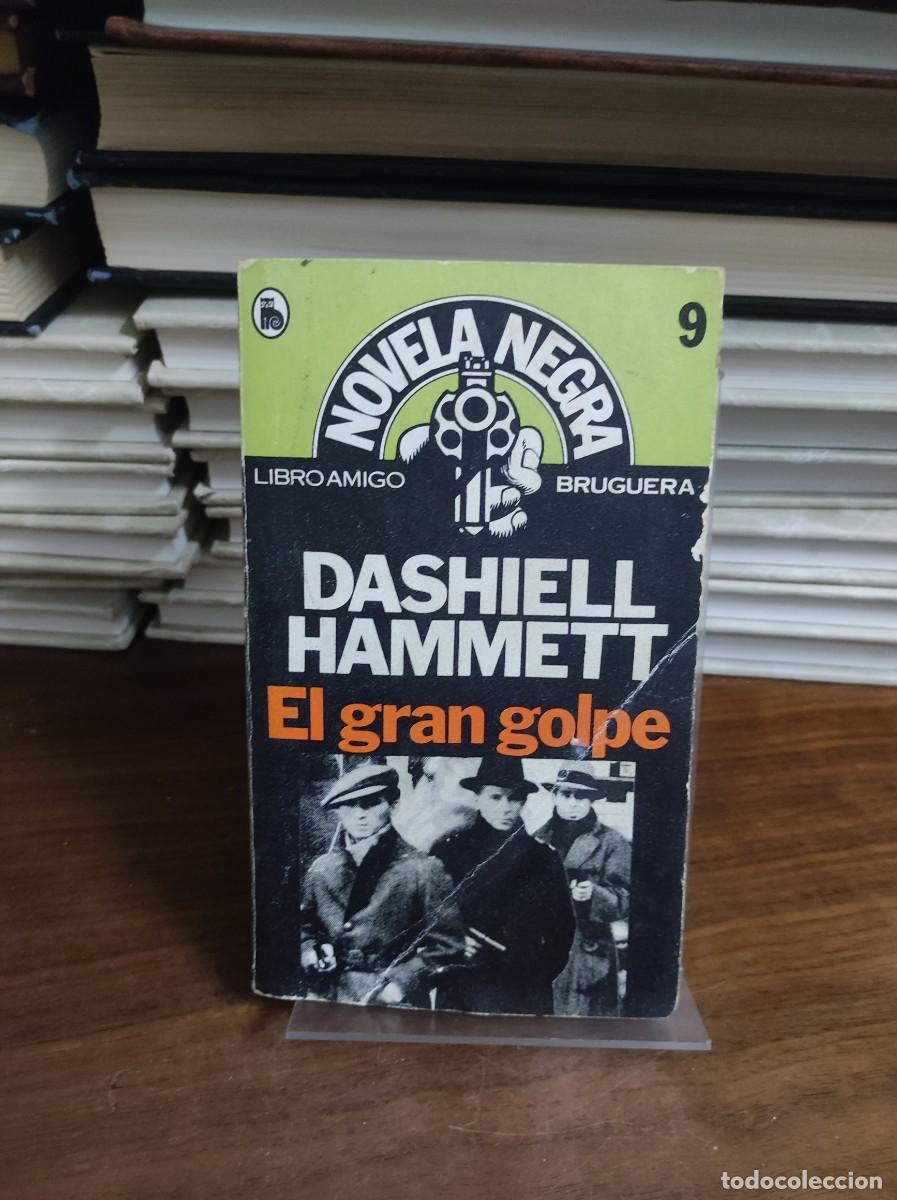 Libros: EL GRAN GOLPE DASHIELL HAMMETT - Foto 1