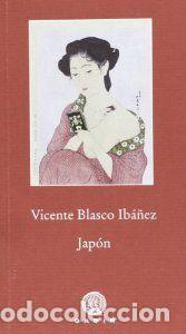 Libros: Jap&oacute;n - Blasco Ib&aacute;&ntilde;ez, Vicente