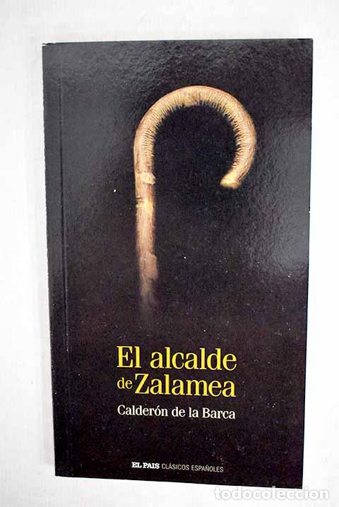 Libros: El alcalde de Zalamea.- Calder&oacute;n de la Barca, Pedro - Foto 1