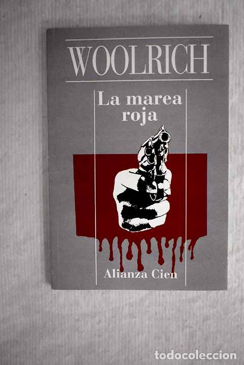 Libros: La marea roja: Woolrich, Cornell.- Woolrich, Cornell - Foto 1