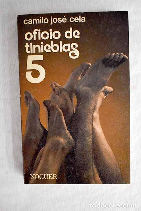 Libros: Oficio de tinieblas 5.- Cela, Camilo Jos&eacute; - Foto 1
