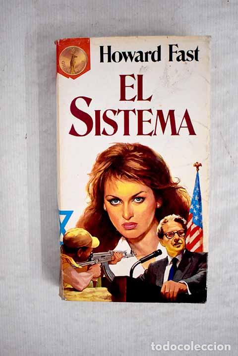Libros: El sistema: Fast, Howard.- Fast, Howard - Foto 1