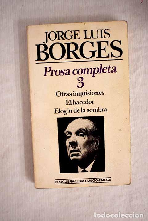 Libros: Borges : Prosa completa. (Tomo 3).- Borges, Jorge Luis - Foto 1