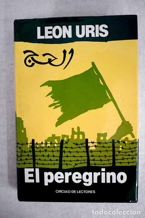 Libros: El peregrino: Uris, Leon.- Uris, Leon - Foto 1