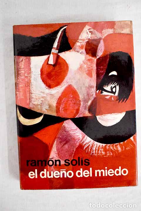 Libros: El due&ntilde;o del miedo: Sol&iacute;s, Ram&oacute;n.- Sol&iacute;s, Ram&oacute;n - Foto 1