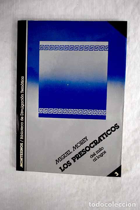 Libros: Los presocr&aacute;ticos: del mito al logos.- Morey, Miguel - Foto 1
