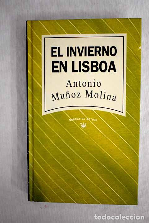 Libros: El invierno en Lisboa.- Mu&ntilde;oz Molina, Antonio - Foto 1