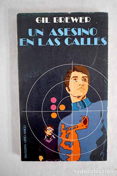 Libros: Un asesino en las calles.- Brewer, Gil - Foto 1