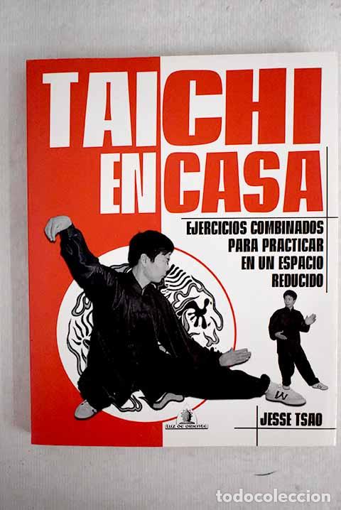 Libros: Taichi en casa: ejercicios combinados para practicar en un espacio reducido.- Tsao, Jesse - Foto 1