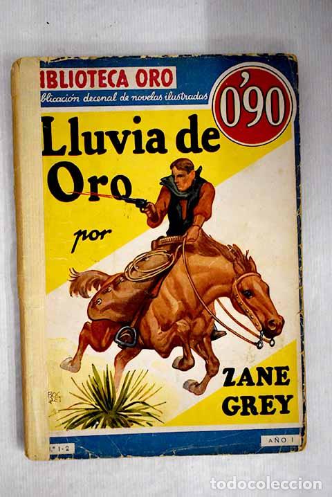 Libros: Lluvia de oro: Grey, Zane.- Grey, Zane - Foto 1